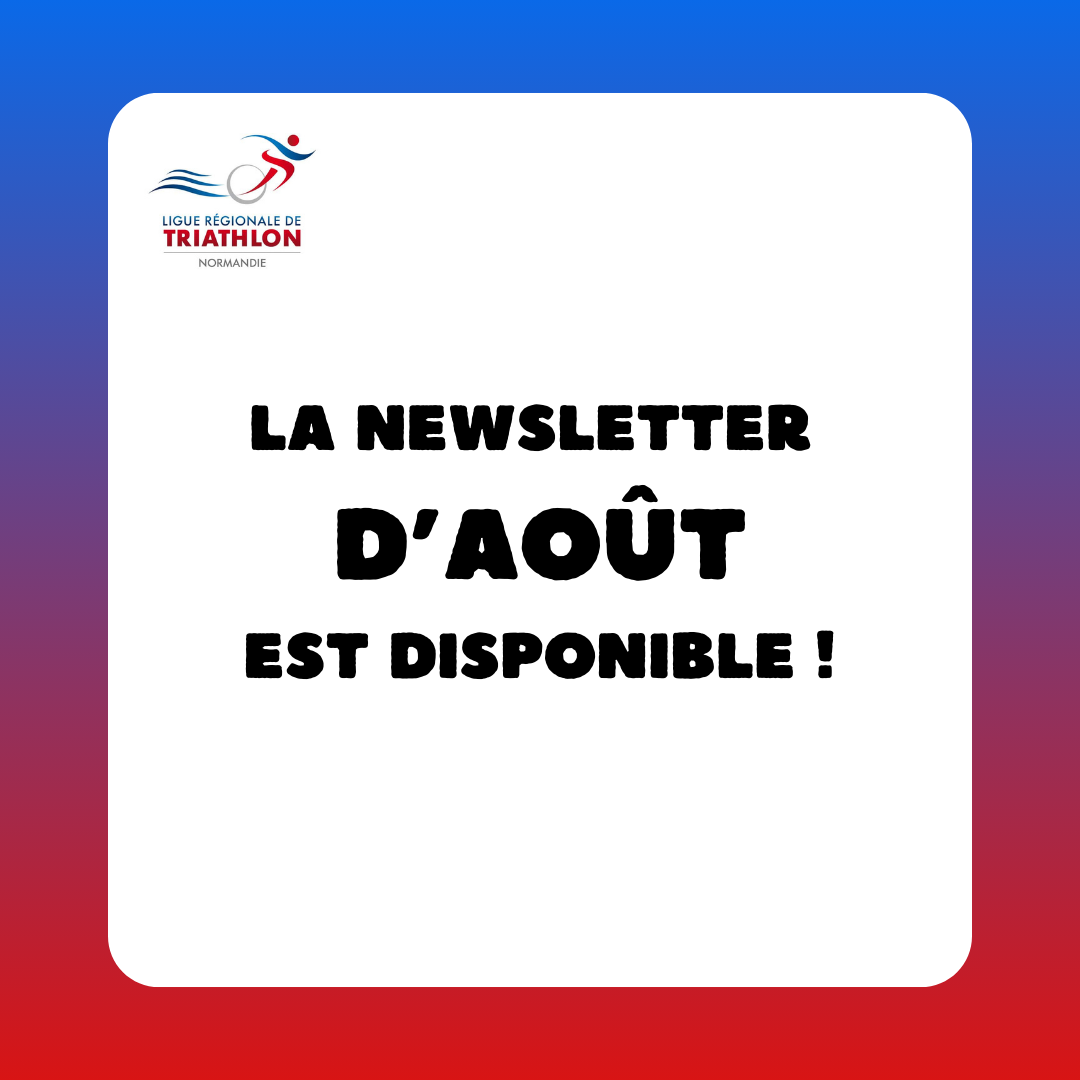 LA NEWSLETTER D'AOÛT EST DISPONIBLE !